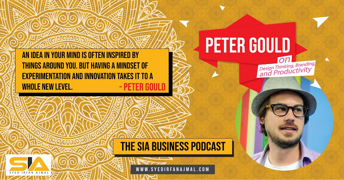 Peter Gould on Design Thinking, Branding, and Productivity [S01E01]